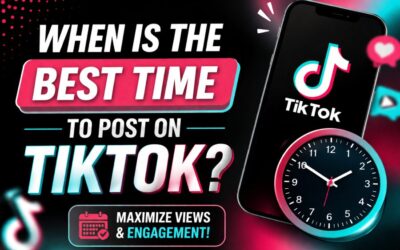 When is the Best Time to Post on TikTok? A Complete Guide